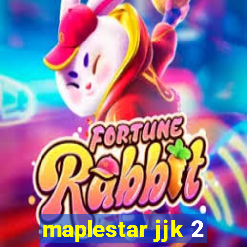 maplestar jjk 2